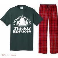 I Want Em Real Thick And Sprucey Funny Christmas Pajama Set thumb 0