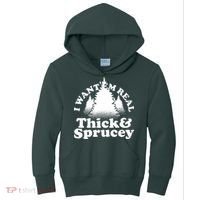 I Want Em Real Thick And Sprucey Funny Christmas Kids Hoodie thumb 0