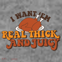 I Want Em Real Thick And Juicy Funny Thanksgiving Toddler Hoodie thumb 2