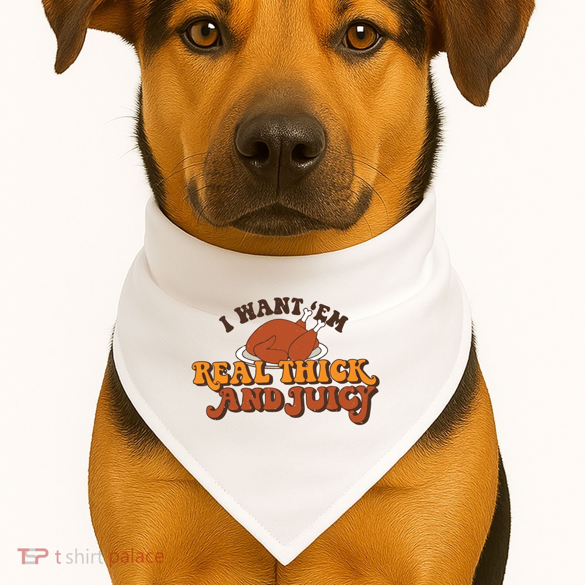 I Want Em Real Thick And Juicy Funny Thanksgiving USA-Made Doggie Bandana