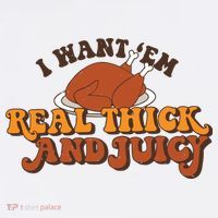 I Want Em Real Thick And Juicy Funny Thanksgiving Women's Hoodie thumb 2