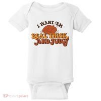 I Want Em Real Thick And Juicy Funny Thanksgiving Baby Bodysuit thumb 0