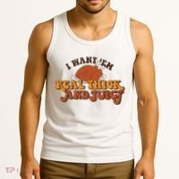 I Want Em Real Thick And Juicy Funny Thanksgiving Tank Top thumb 3