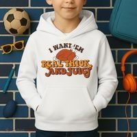 I Want Em Real Thick And Juicy Funny Thanksgiving Kids Hoodie thumb 2