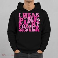 I Wear For My Sister Breast Cancer Awareness Women Hoodie thumb 0
