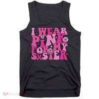 I Wear For My Sister Breast Cancer Awareness Women Tank Top thumb 0