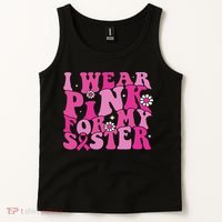 I Wear For My Sister Breast Cancer Awareness Women Tank Top thumb 2