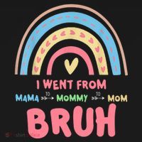 I Went From Mama To Mommy To Mom Bruh Rainbow Polo thumb 3