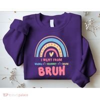 I Went From Mama To Mommy To Mom Bruh Rainbow Sweatshirt thumb 2