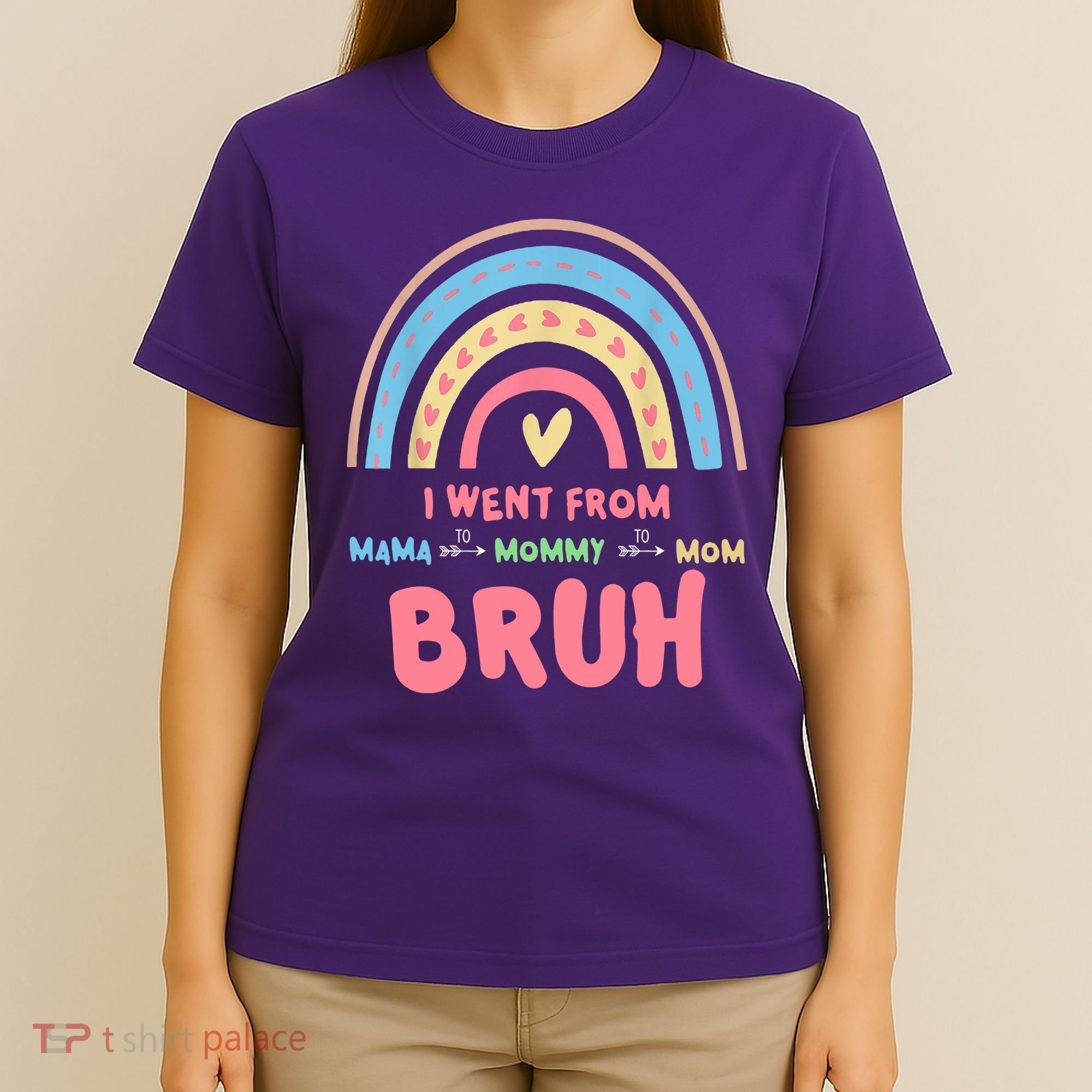 I Went From Mama To Mommy To Mom Bruh Rainbow T-Shirt