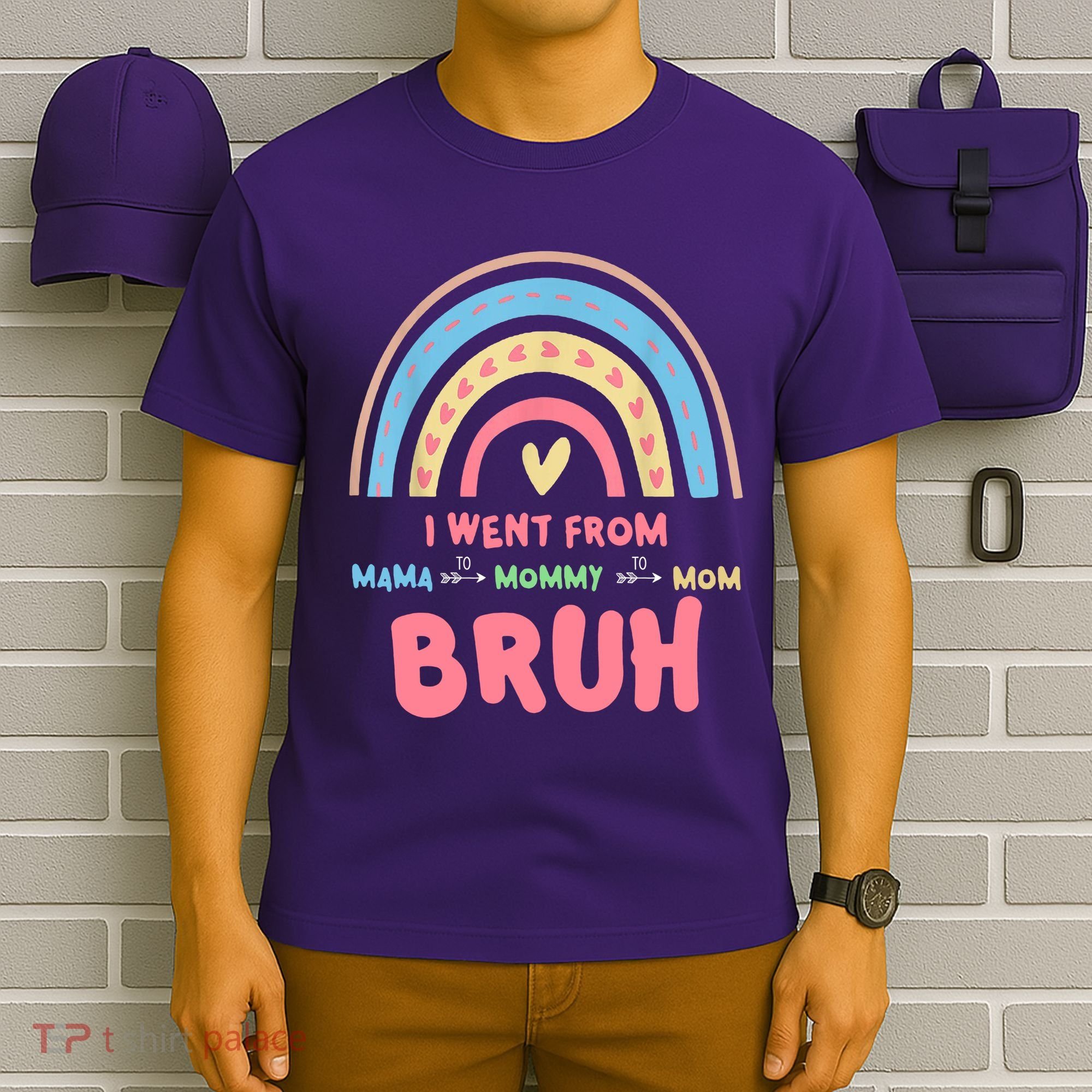 I Went From Mama To Mommy To Mom Bruh Rainbow T-Shirt