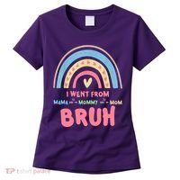 I Went From Mama To Mommy To Mom Bruh Rainbow Women's T-Shirt thumb 0
