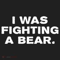 I Was Fighting A Bear Funny Hat thumb 2