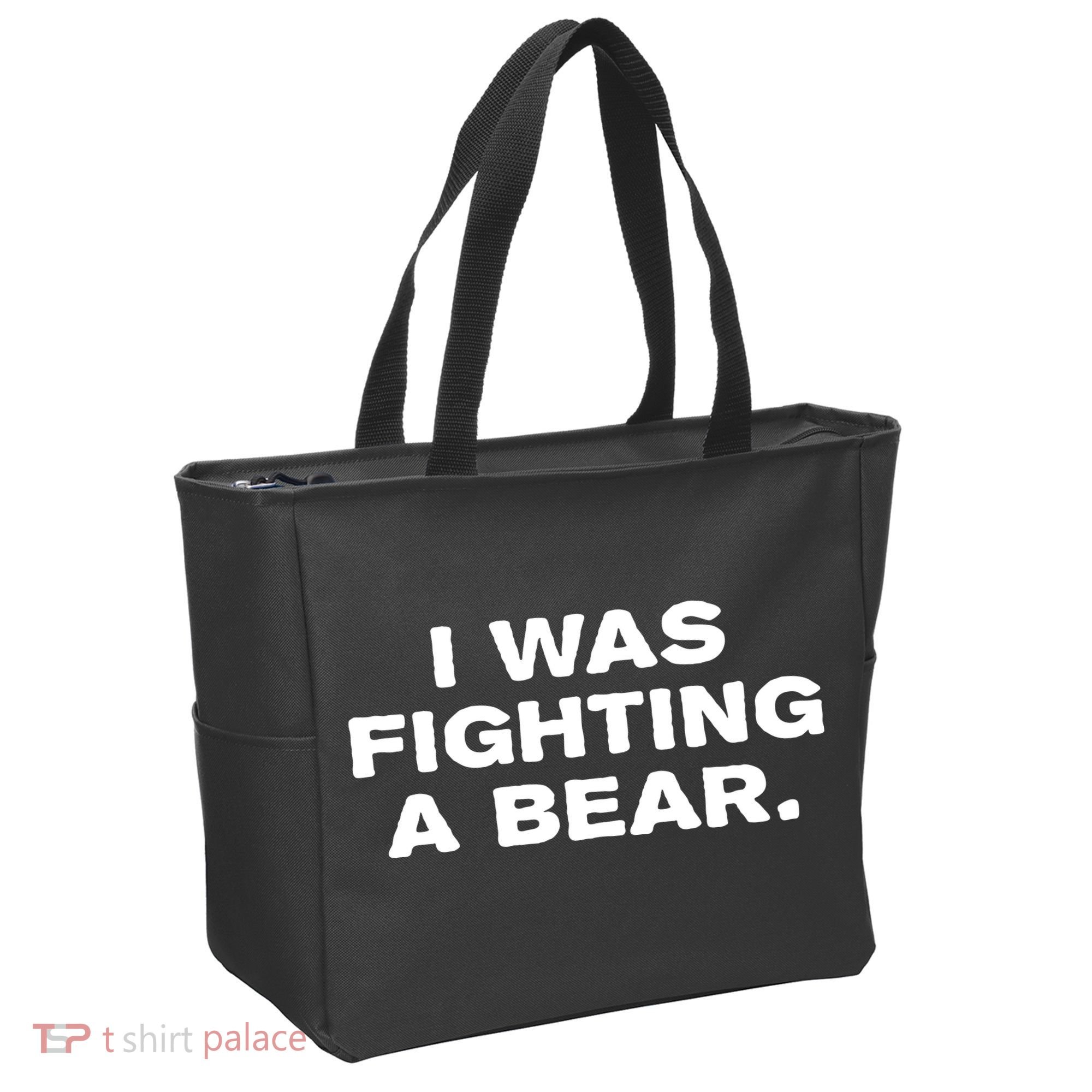 I Was Fighting A Bear Funny Tote Bag