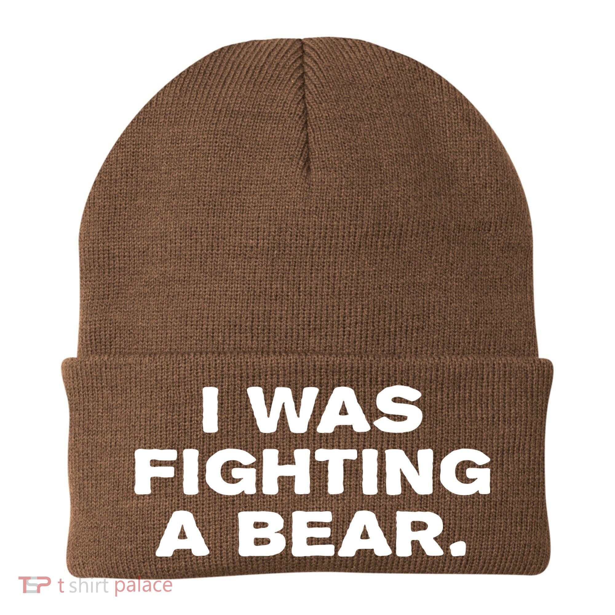 I Was Fighting A Bear Funny Beanie