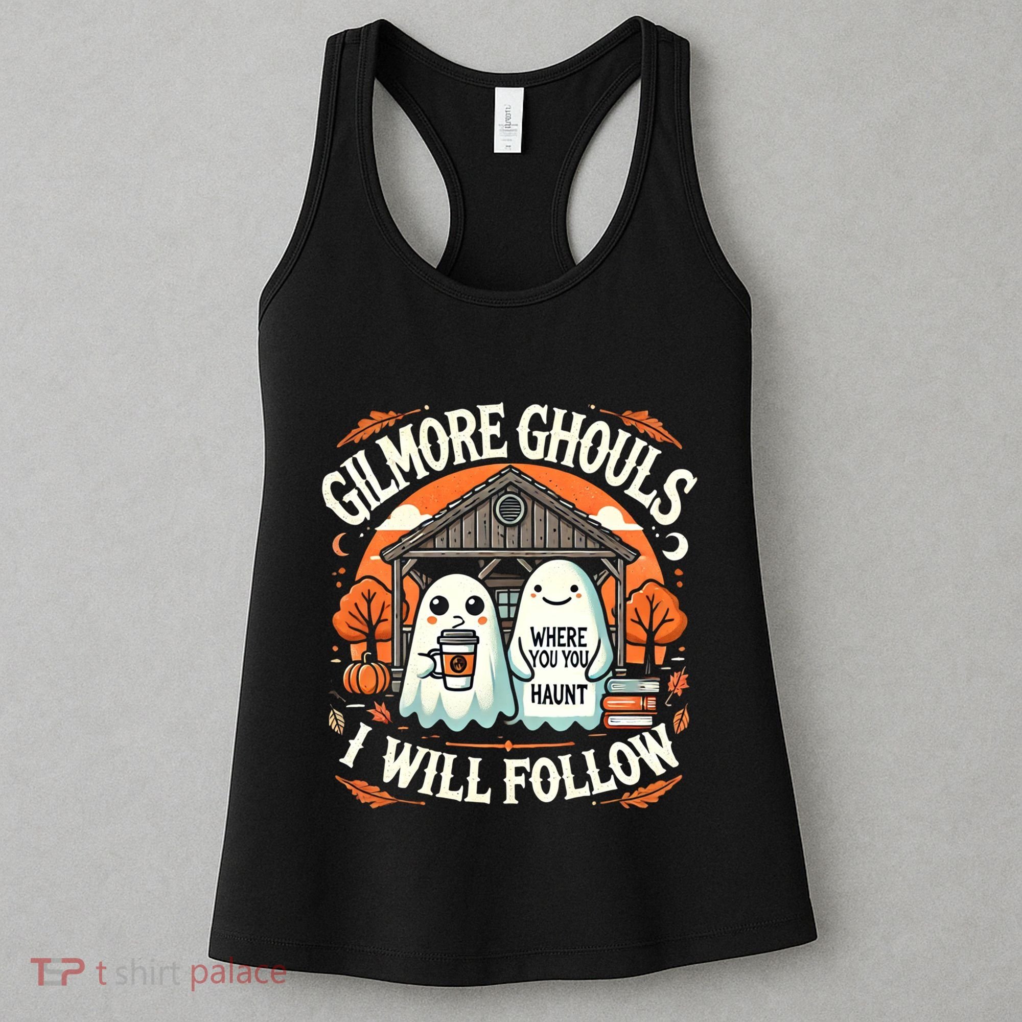 I Will Follow Apparel Gilmore Ghouls Where You Haunt Women's Tank Top