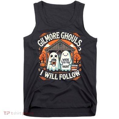 I Will Follow Apparel Gilmore Ghouls Where You Haunt Tank Top