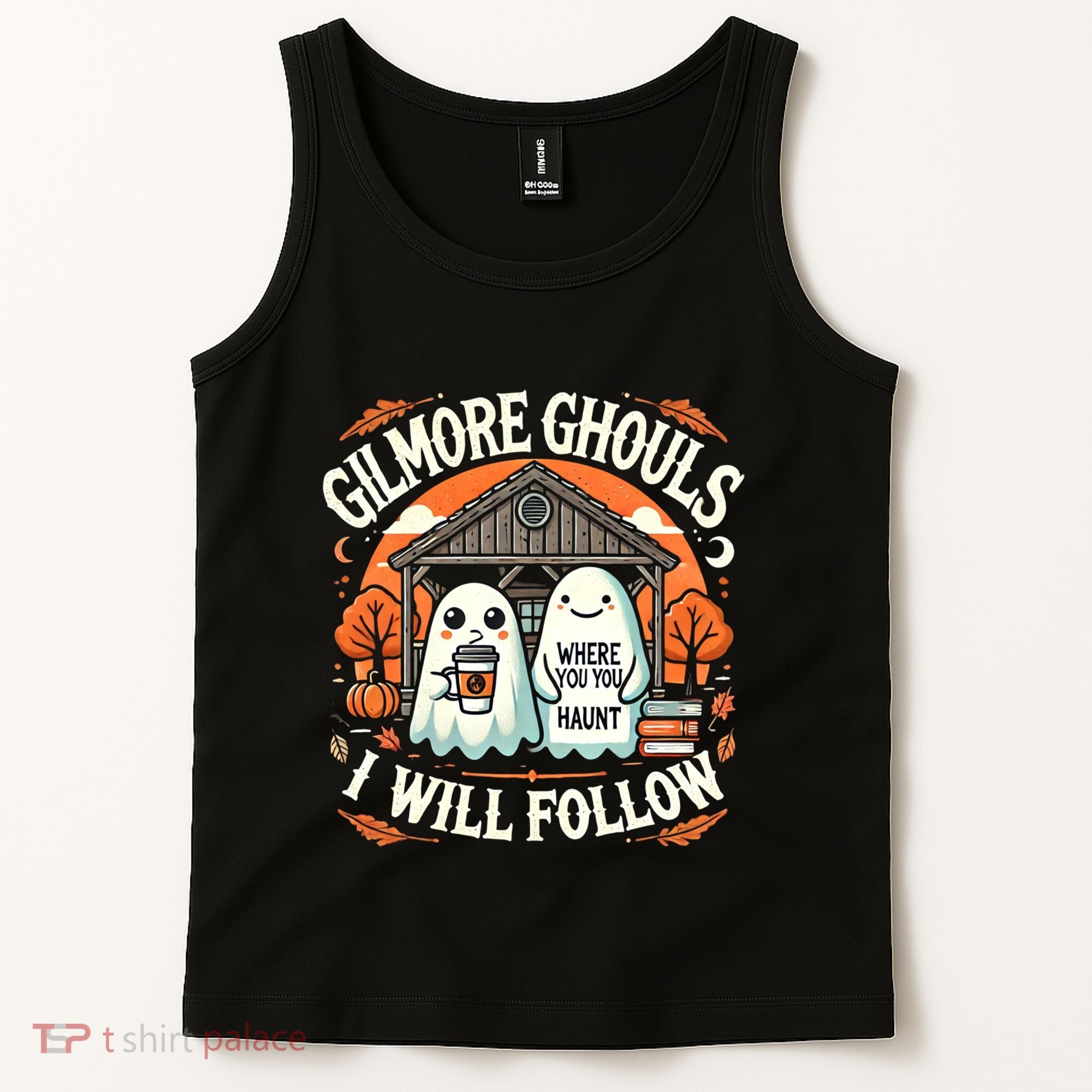 I Will Follow Apparel Gilmore Ghouls Where You Haunt Tank Top