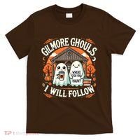 I Will Follow Apparel Gilmore Ghouls Where You Haunt T-Shirt thumb 0