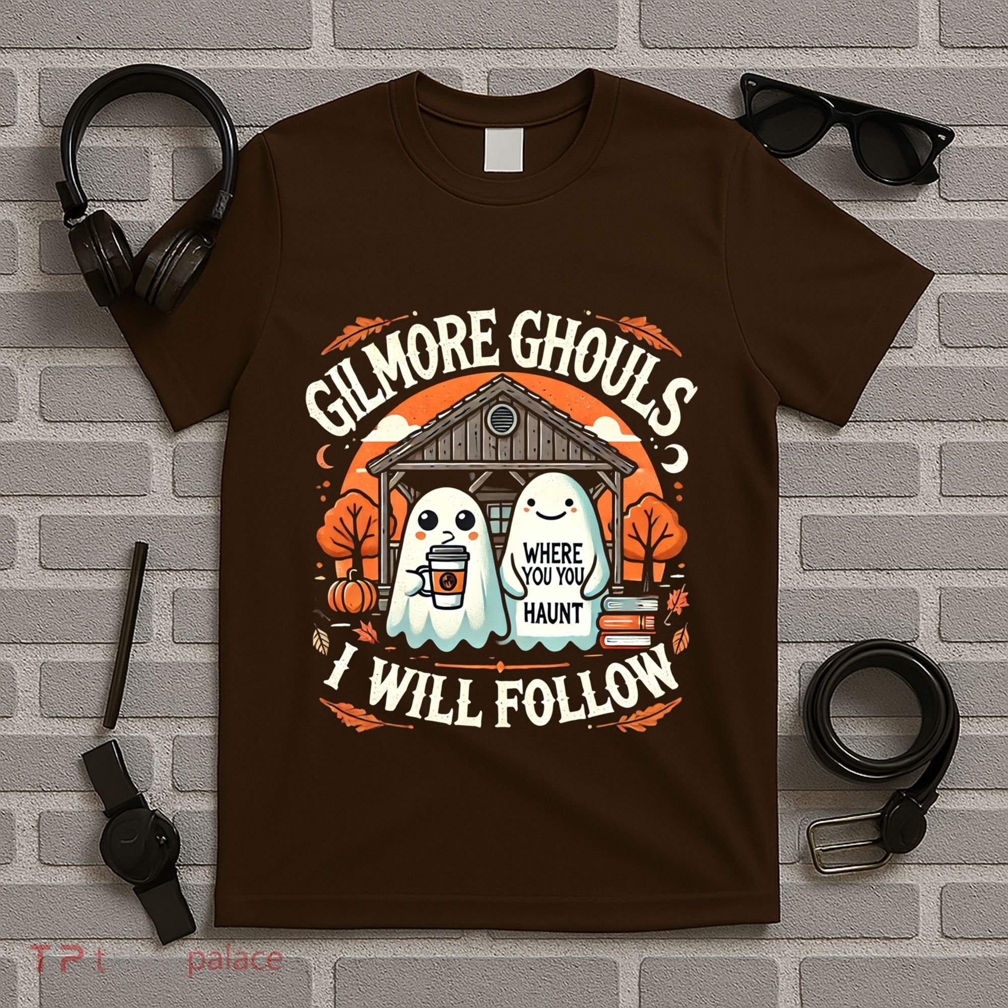 I Will Follow Apparel Gilmore Ghouls Where You Haunt T-Shirt
