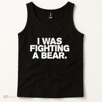 I Was Fighting A Bear Funny Injury Get Well Gift Tank Top thumb 2