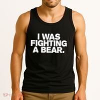 I Was Fighting A Bear Funny Injury Get Well Gift Tank Top thumb 3