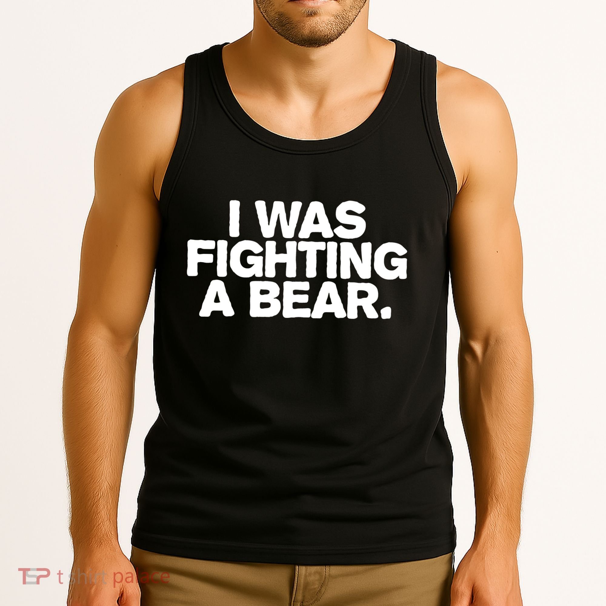 I Was Fighting A Bear Funny Injury Get Well Gift Tank Top