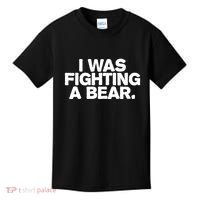 I Was Fighting A Bear Funny Injury Get Well Gift Kids T-Shirt thumb 0