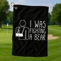 I Was Fighting A Bear Broken Arm Cool Gift Golf Towel thumb 1