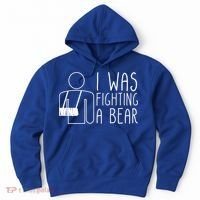 I Was Fighting A Bear Broken Arm Cool Gift Hoodie thumb 0