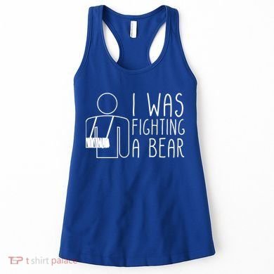 I Was Fighting A Bear Broken Arm Cool Gift Women's Tank Top