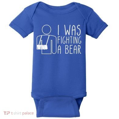 I Was Fighting A Bear Broken Arm Cool Gift Baby Bodysuit