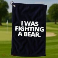 I Wanna Fighting A Bear Funny Injury Golf Towel thumb 1