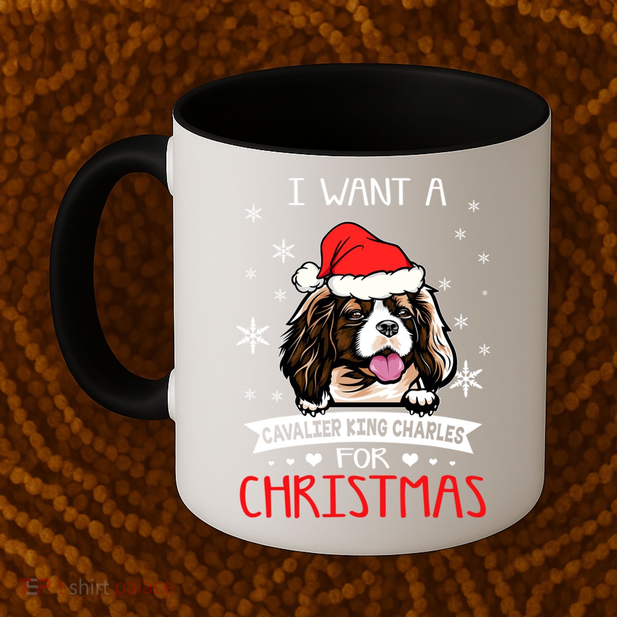 I Want For Christmas Is A Cavalier King Charles Spaniel Gift Coffee Mug