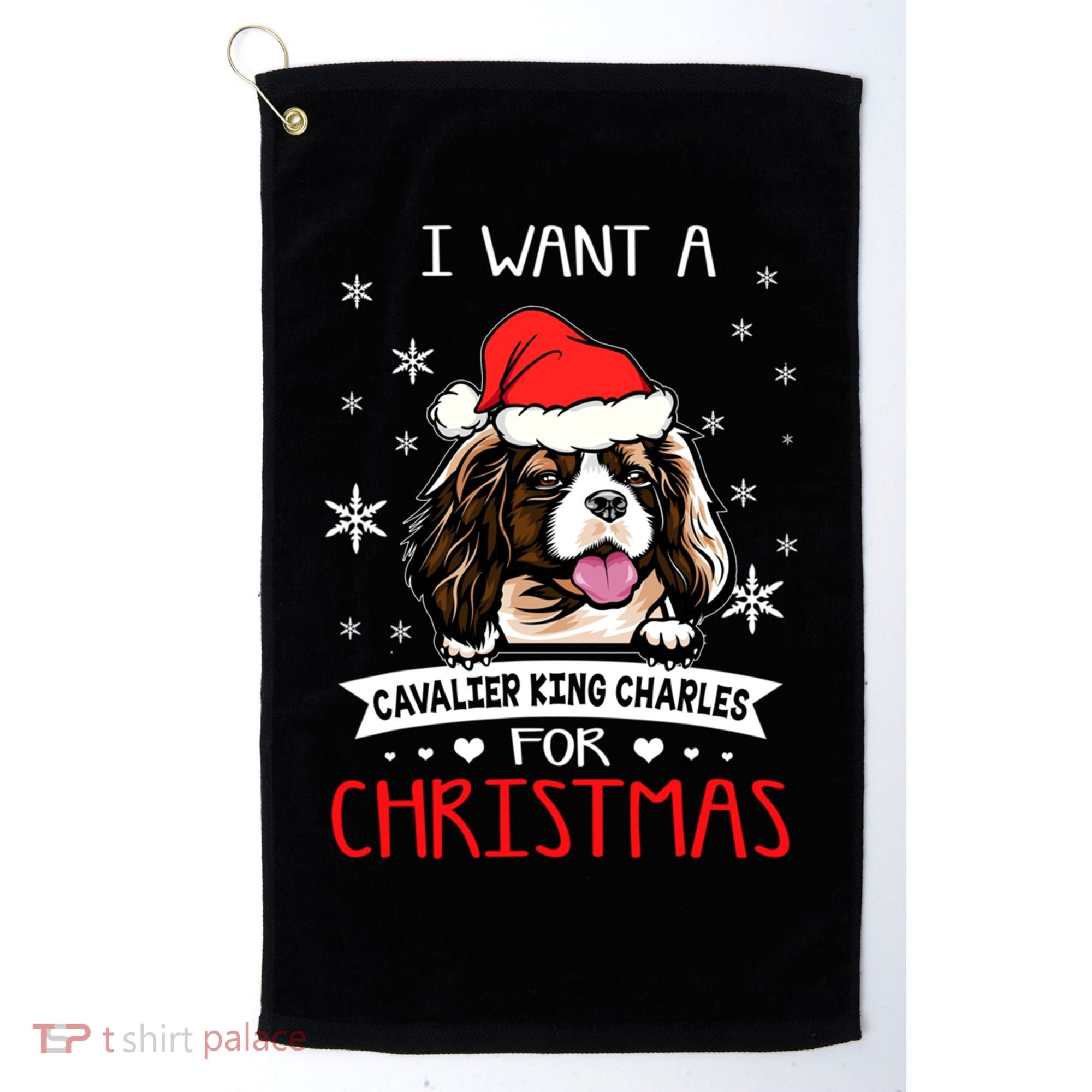 I Want For Christmas Is A Cavalier King Charles Spaniel Gift Golf Towel