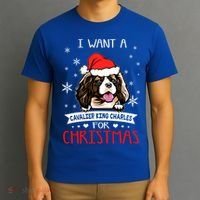 I Want For Christmas Is A Cavalier King Charles Spaniel Gift T-Shirt thumb 3