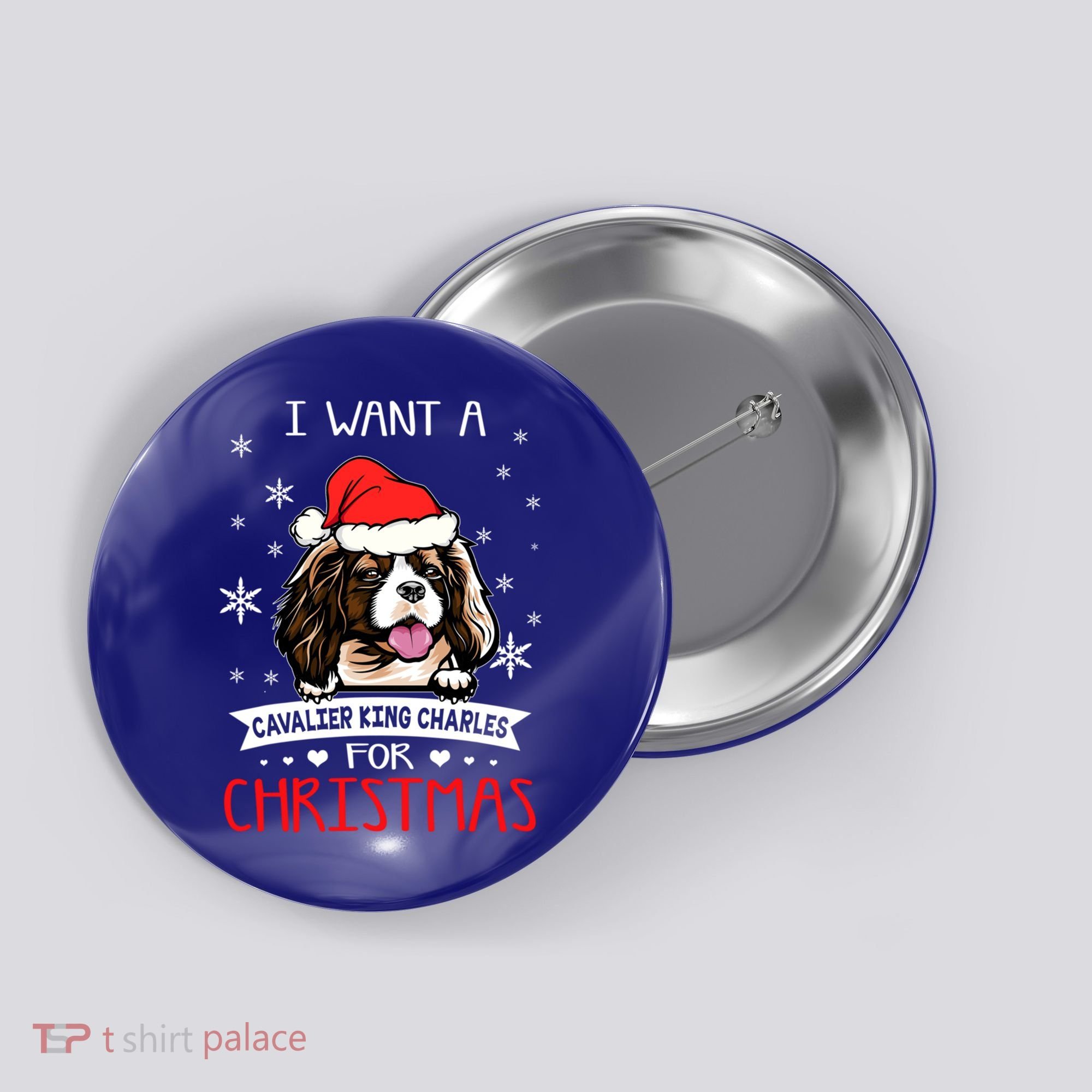 I Want For Christmas Is A Cavalier King Charles Spaniel Gift Button