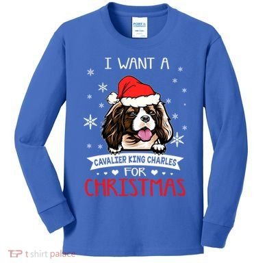 I Want For Christmas Is A Cavalier King Charles Spaniel Gift Kids Long Sleeve Shirt