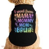 I Went From Mama Mommy Mom To BRUH Doggie Tank thumb 0
