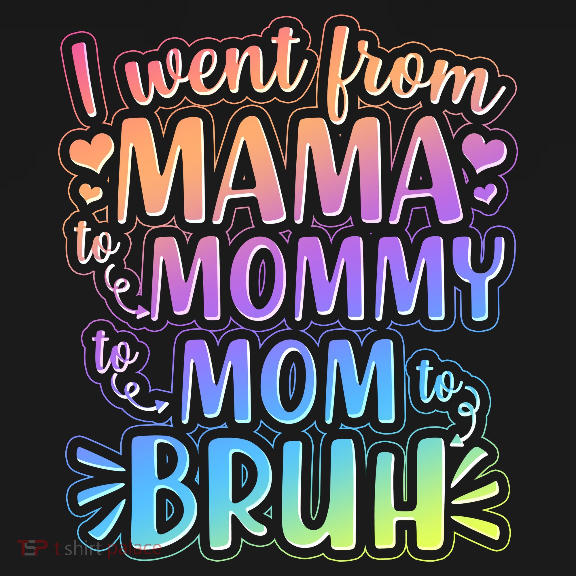 I Went From Mama Mommy Mom To BRUH Women's Hoodie