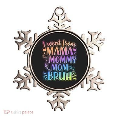 I Went From Mama Mommy Mom To BRUH Ornament