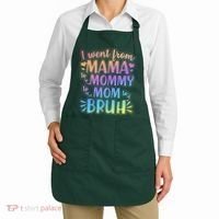 I Went From Mama Mommy Mom To BRUH Apron thumb 2