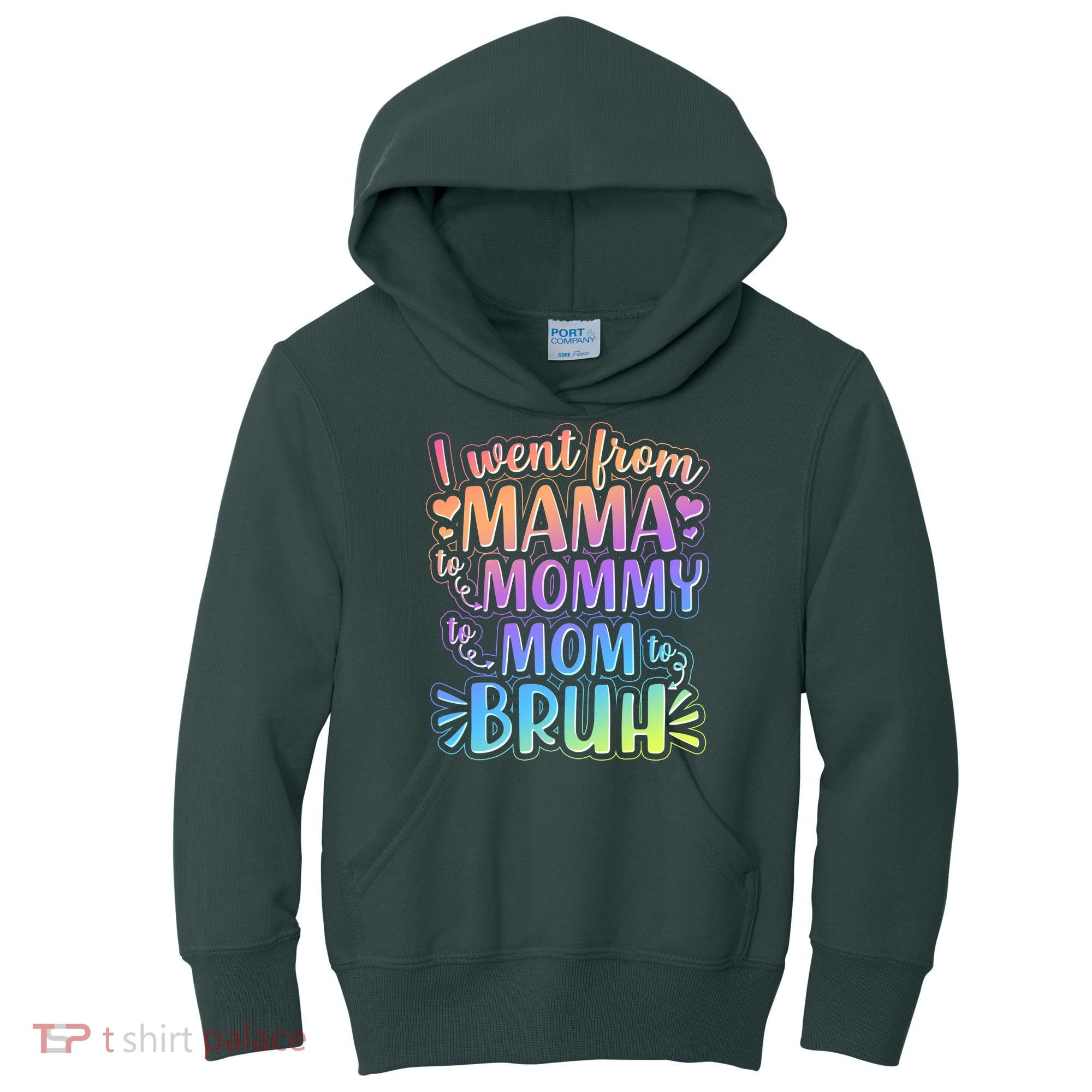 I Went From Mama Mommy Mom To BRUH Kids Hoodie