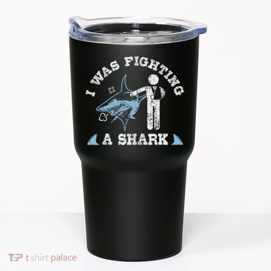 I Was Fighting A Shark Funny Arm Broken Tumbler