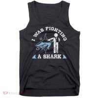 I Was Fighting A Shark Funny Arm Broken Tank Top thumb 0