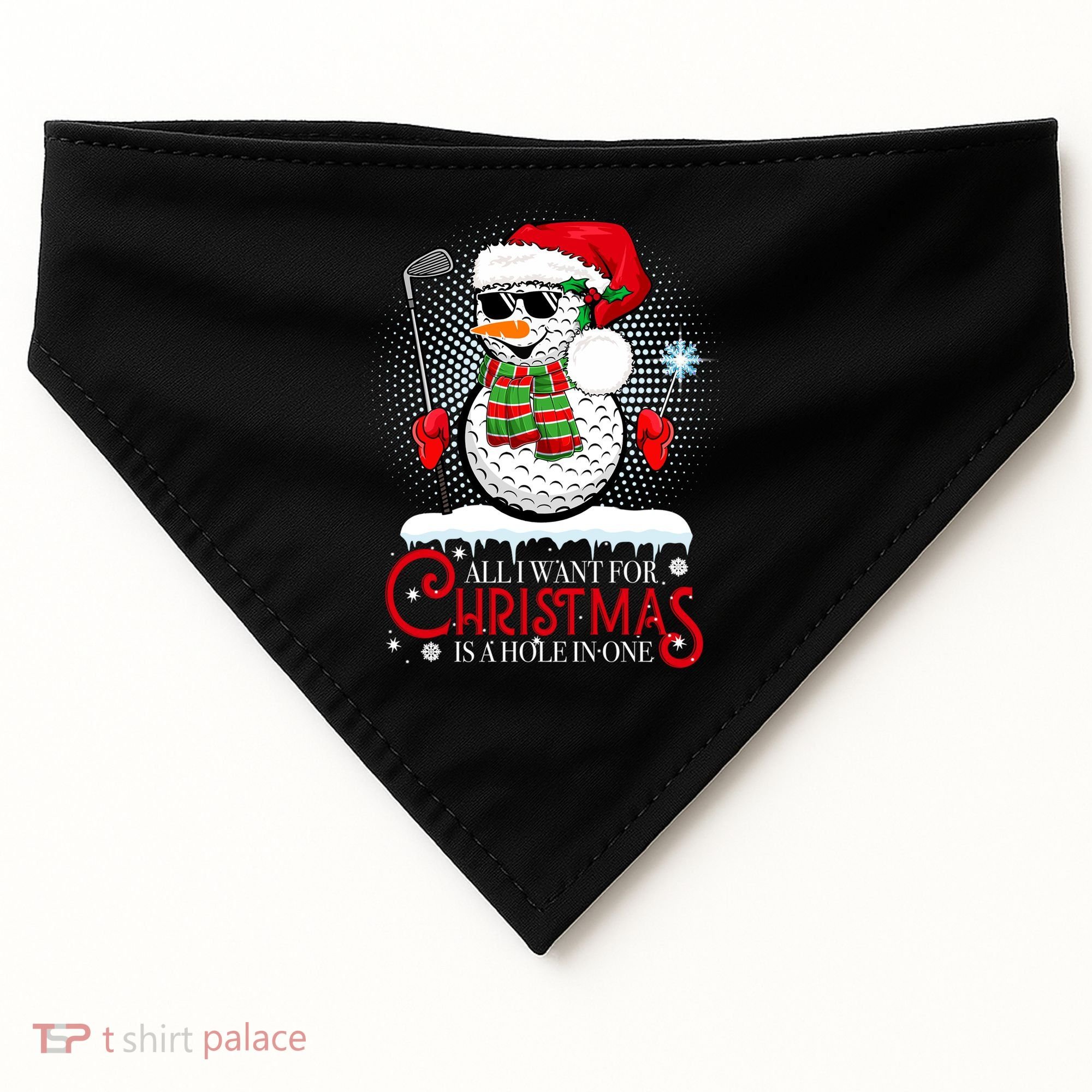 I Want For Christmas Is A Hole In One Golf Ball Snowman Xmas USA-Made Doggie Bandana