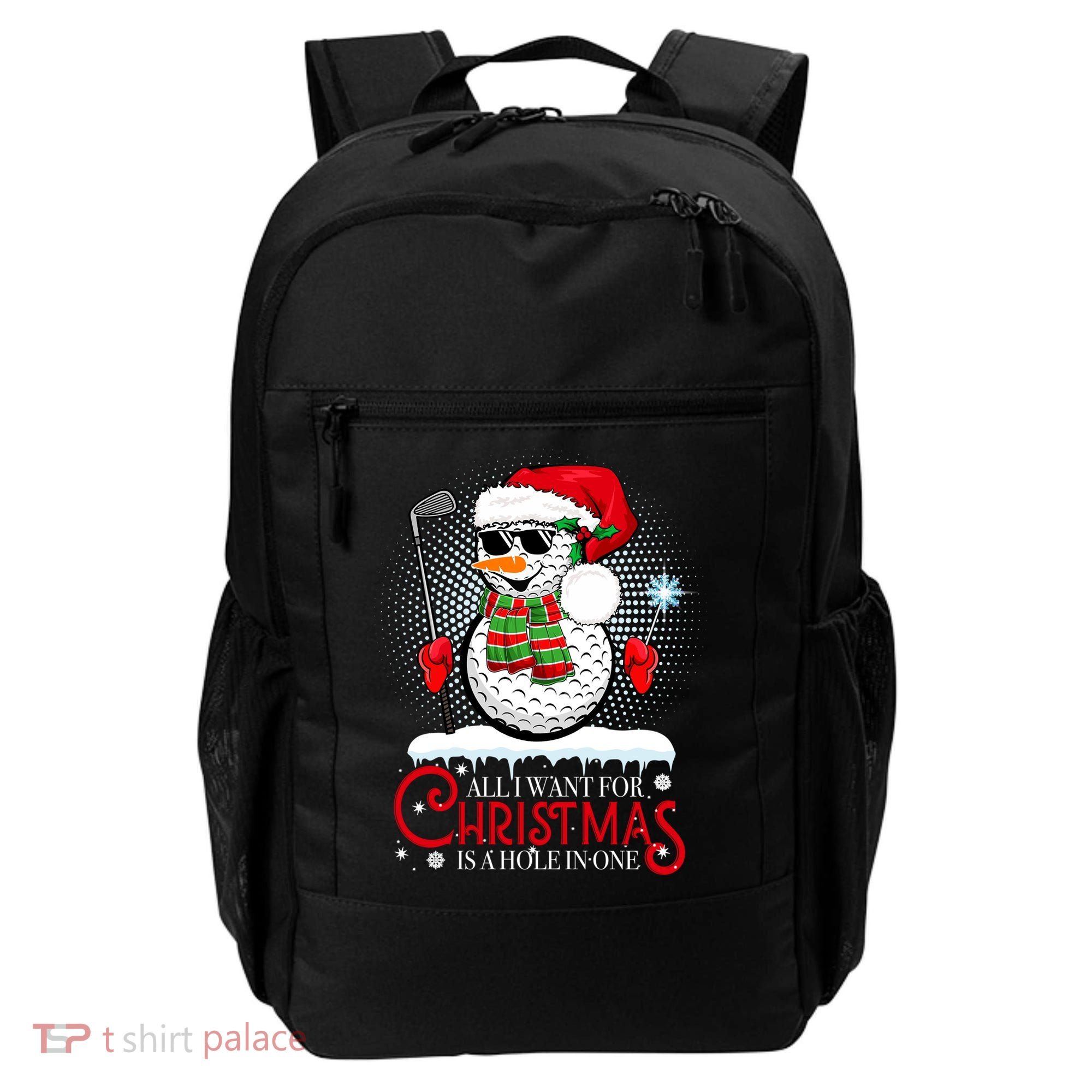 I Want For Christmas Is A Hole In One Golf Ball Snowman Xmas Backpack
