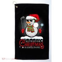 I Want For Christmas Is A Hole In One Golf Ball Snowman Xmas Golf Towel thumb 0