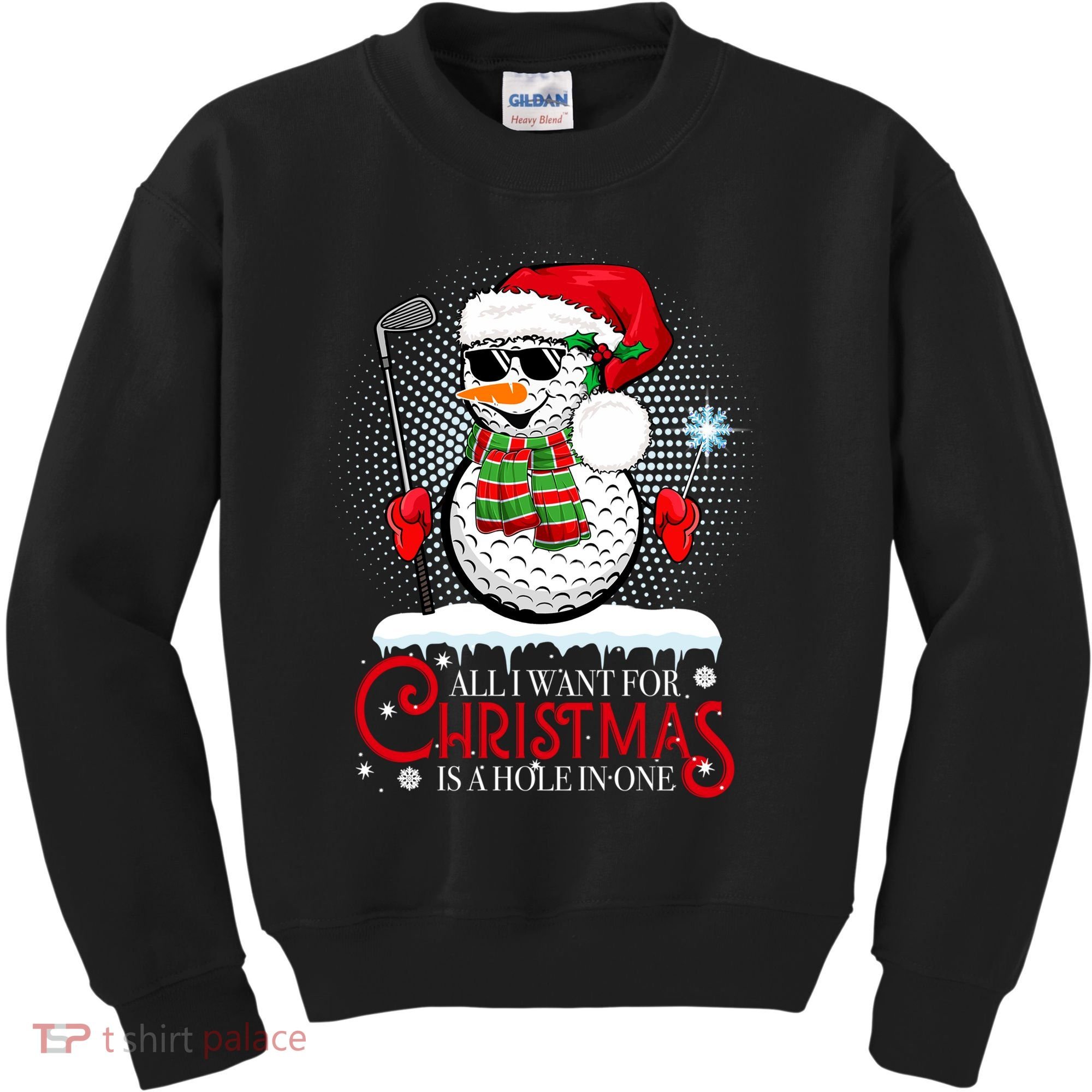 I Want For Christmas Is A Hole In One Golf Ball Snowman Xmas Kids Sweatshirt