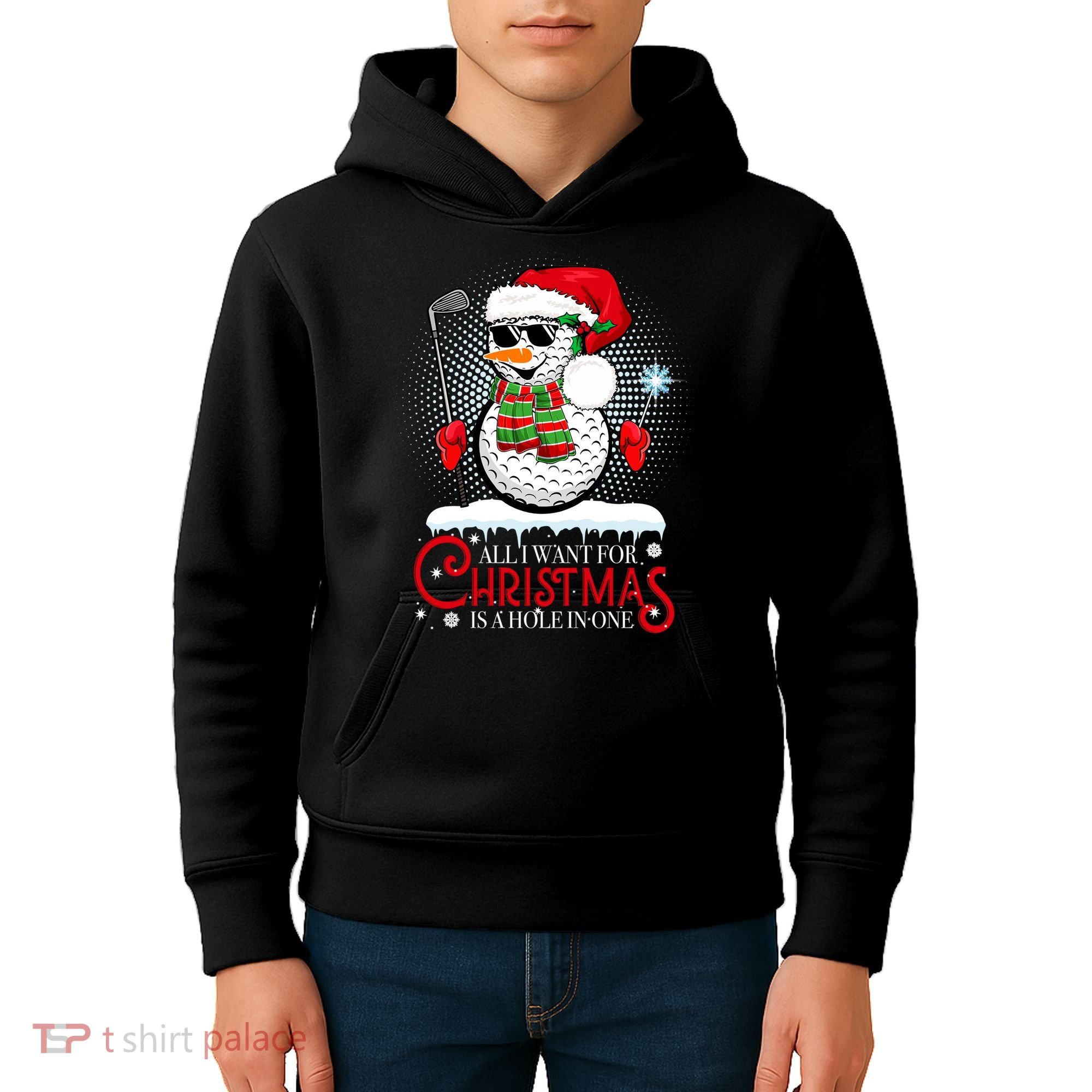 I Want For Christmas Is A Hole In One Golf Ball Snowman Xmas Kids Hoodie
